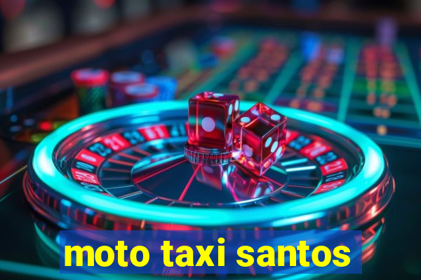 moto taxi santos